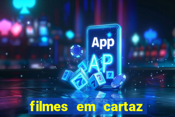 filmes em cartaz barra shopping